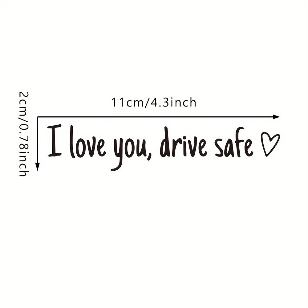 I Love You Drive Safe Car Mirror Stickers Affectionate Reminder Heartfelt Safety Reminder for Women Drivers Car Interior Sticker